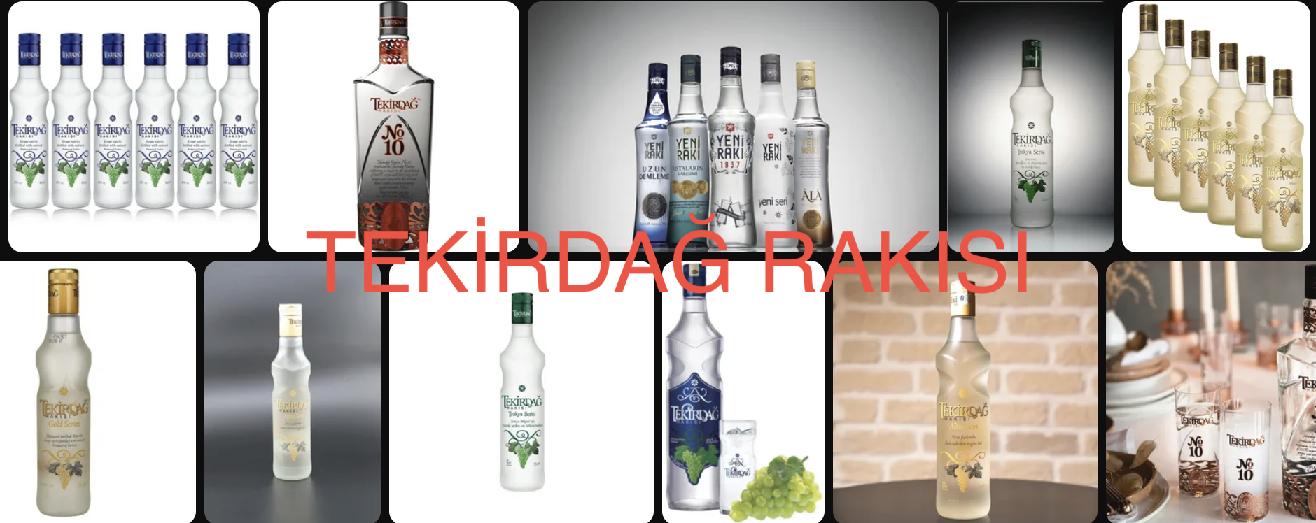 Tekirdağ Rakısı Çeşitleri